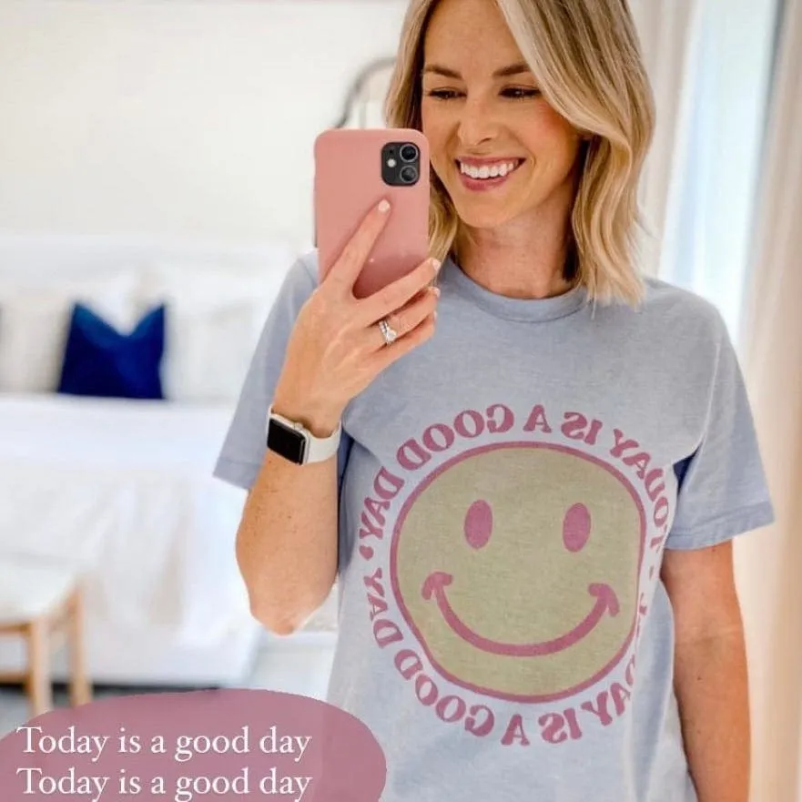 Today is a Good Day Tee